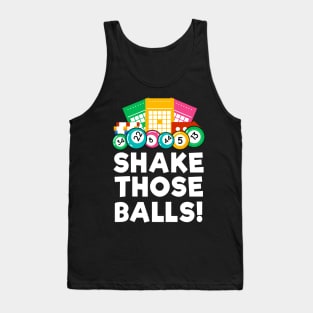 Bingo Shake Those Balls Funny Bingo Night Lover Tank Top